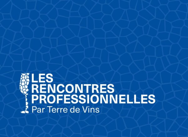 Les Rencontres Professionnelles par Terre de Vins